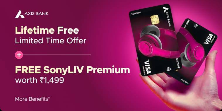 Best Lifetime Axis Myzone Credit Cardget Sonyliv Premium Worth 1 499(do Fir