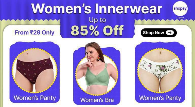 85 On Womens Innerwear Starts 29 Check Min Buy Qnty More Deals Click Here M